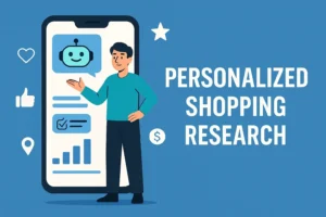 Shopping Research چگونه تجربه خرید را شخصی‌سازی می‌ کند؟